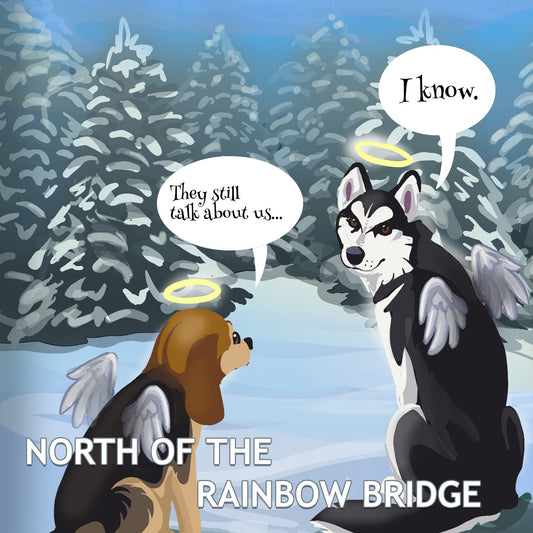 Story - North of The Rainbow Bridge - By: MakWa4me